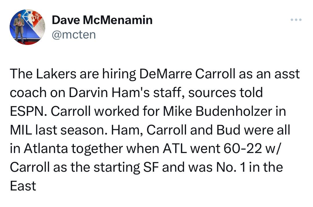 Dave McMenamin：湖人正聘请德马雷-卡罗尔作助教，加入主帅哈姆的团队